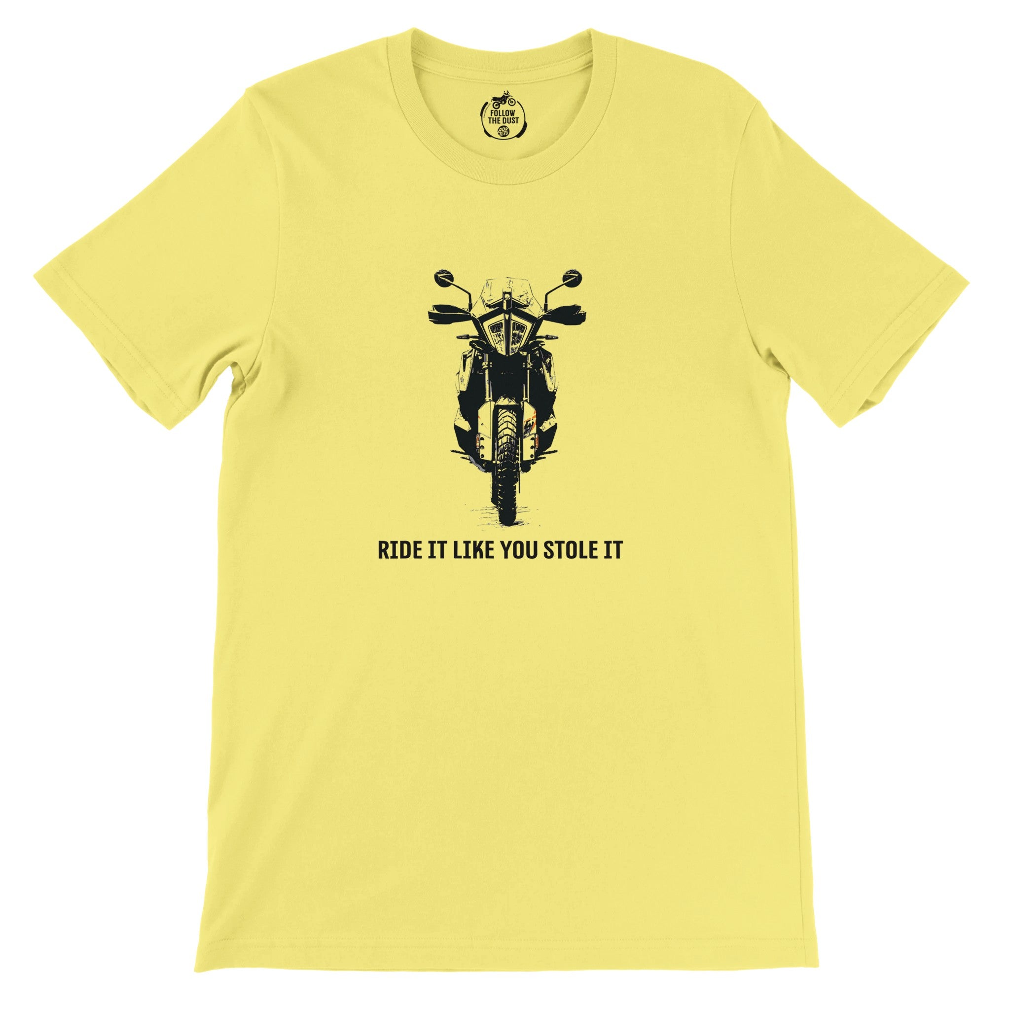 Ride It Like You Stole It. KTM — off-bike adventure-rider tee by ADVTEES
