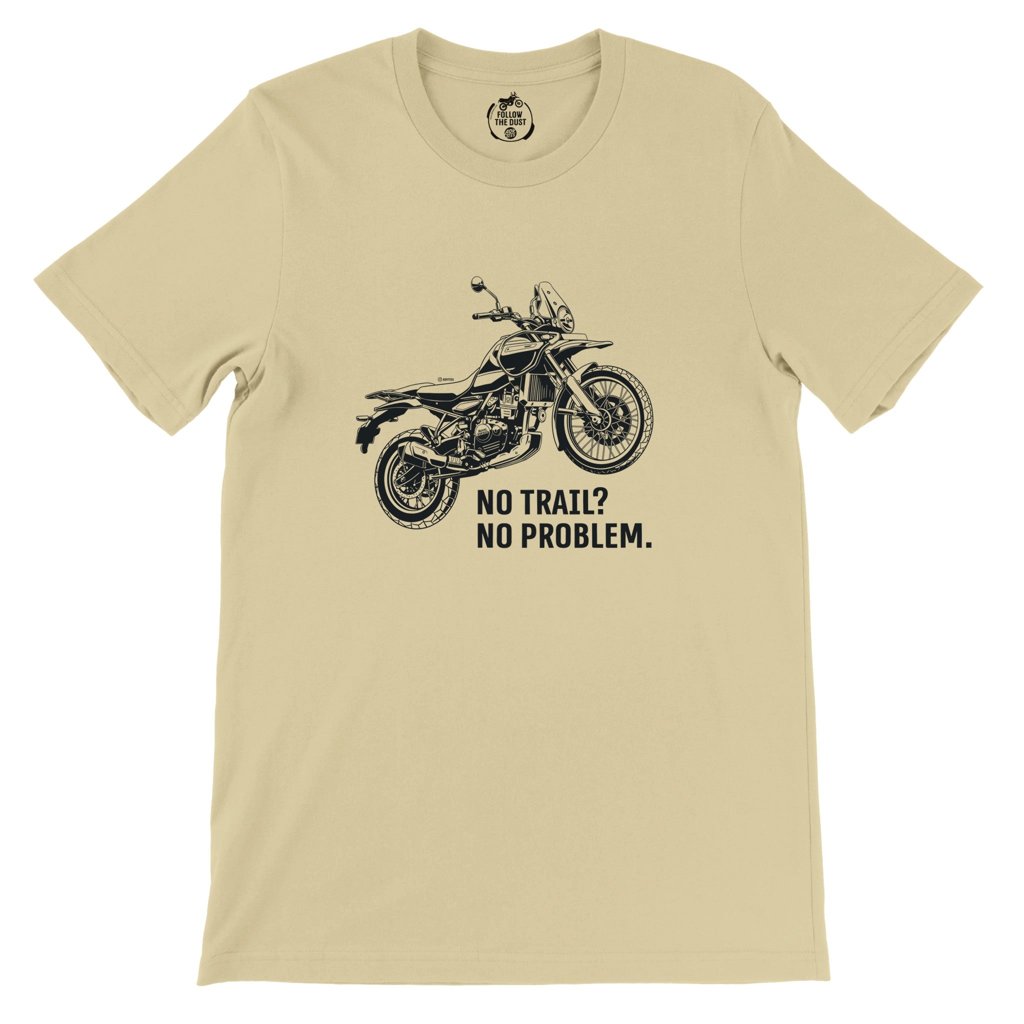 No Trail? No Problem. Royal Enfield Himalayan — off-bike adventure-rider tee by ADVTEES