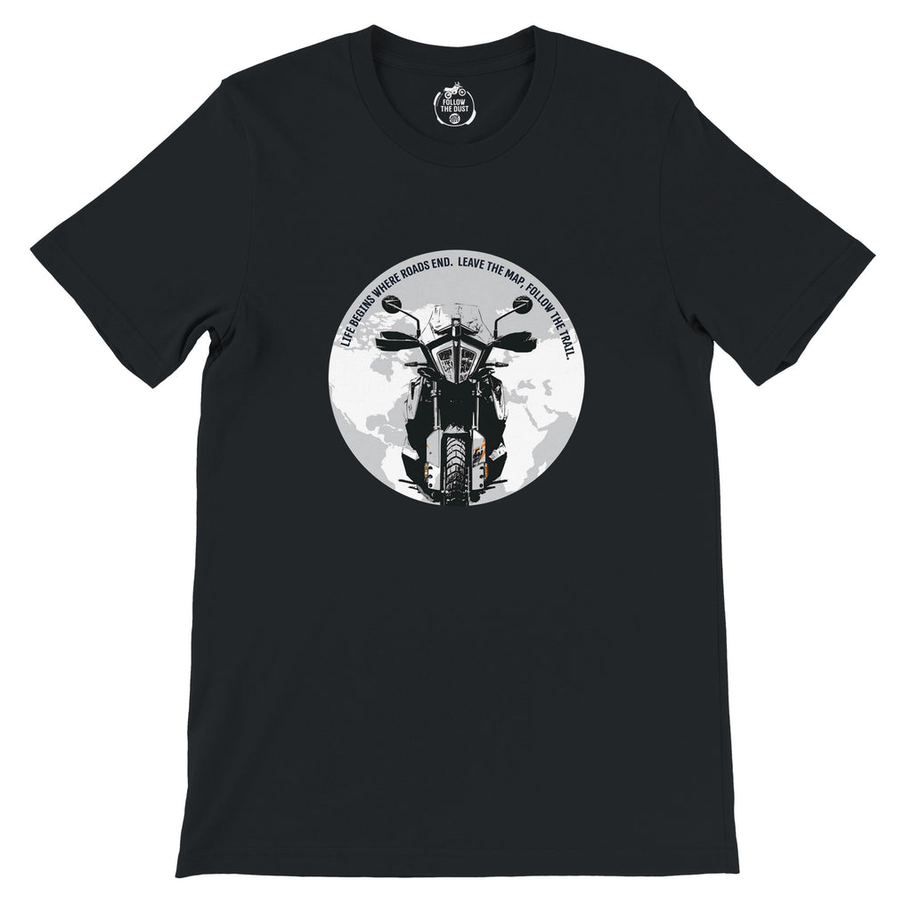 Life Begins Where Roads End. KTM — off-bike adventure-rider tee by ADVTEES